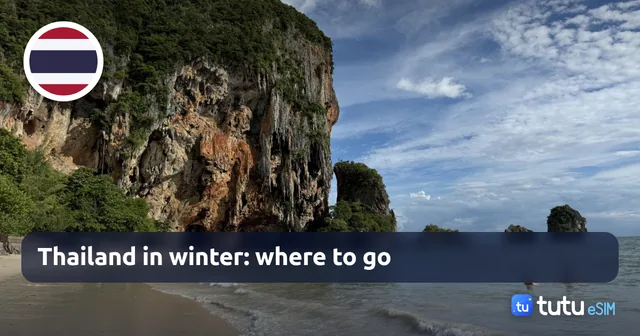 Thailand in winter 2026/27: where to go, weather by region, visa and mobile data on the islands